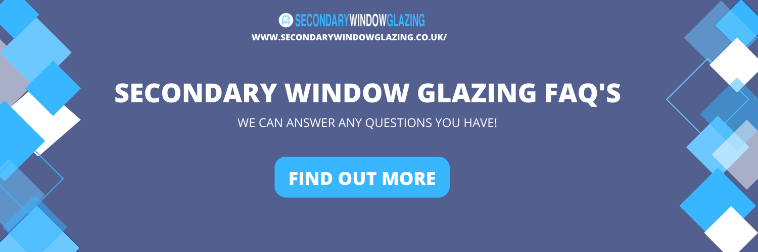 secondary window glazing FAQ'S Hertfordshire