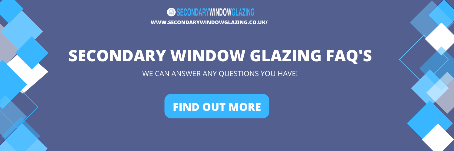 secondary window glazing FAQ'S Hampshire